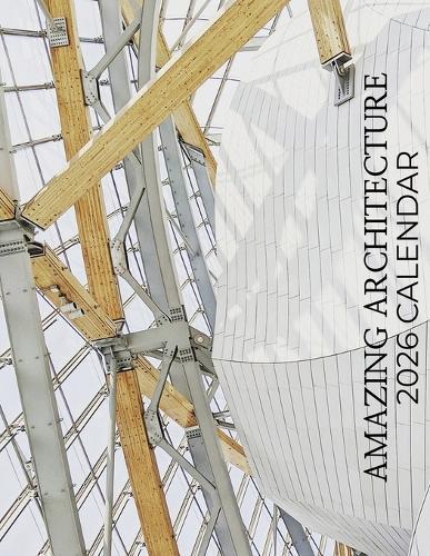 Amazing Architecture 2026 Calendar