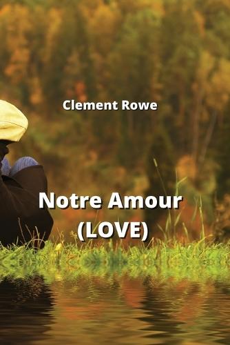 Notre Amour (LOVE)