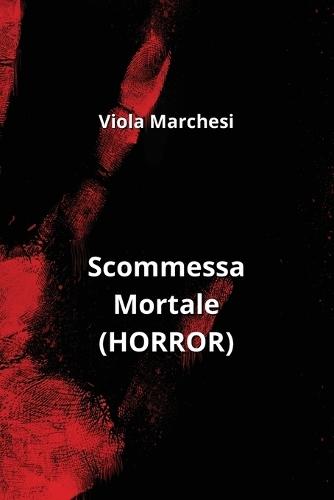 Scommessa Mortale (HORROR)