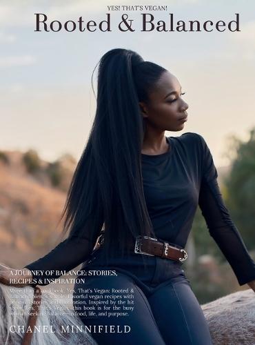 Yes, That's Vegan: Rooted & Balanced: Rooted & Balanced