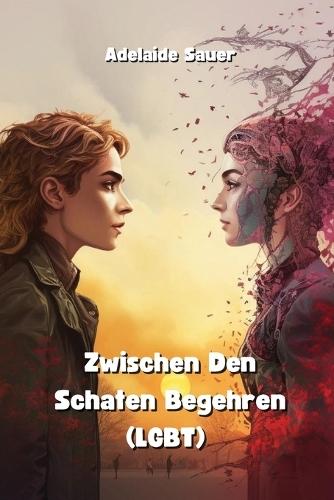 Zwischen den Schatten der Begehren (LGBT)