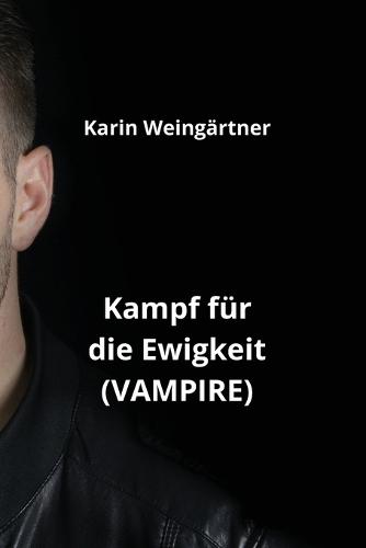 Kampf für die Ewigkeit (VAMPIRE)
