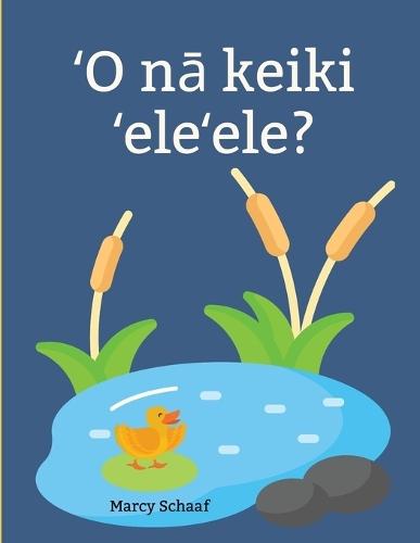 ʻO nā keiki ʻeleʻele? (Hawaiian) Ducklings?