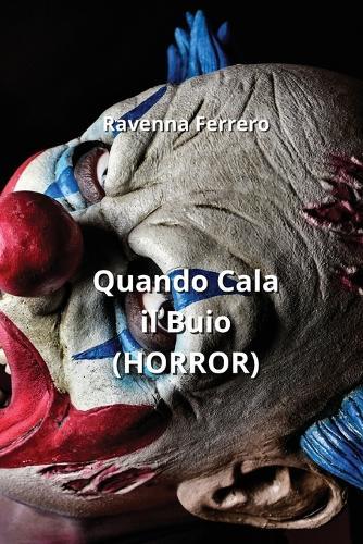 Quando Cala il Buio (HORROR)