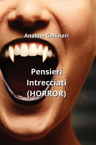 Pensieri Intrecciati (HORROR)