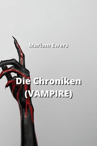 Die Chroniken (VAMPIRE)