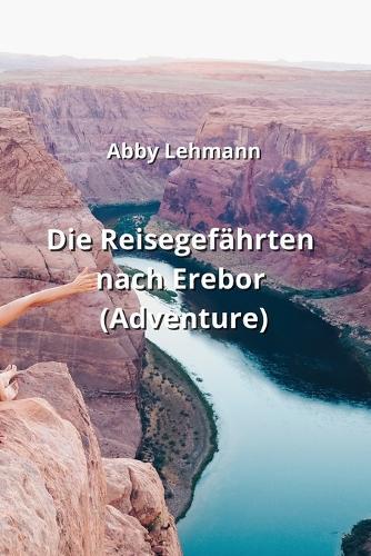 Die Reisegefährten nach Erebor (Adventure)