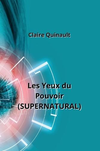 Les Yeux du Pouvoir (SUPERNATURAL)