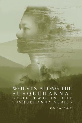 Wolves Along the Susquehanna