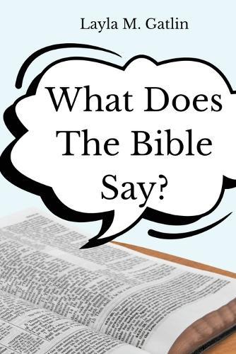 What Does the Bible Say?