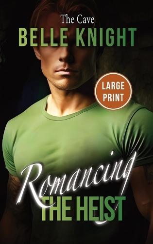 The Cave: A Rescue Mission Romantic Suspense Adventure (Large Print)
