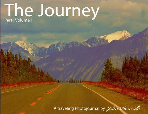 The Journey Part I Volume I