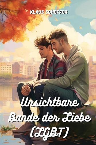 Unsichtbare Bande der Liebe (LGBT)