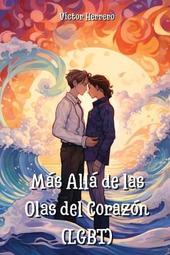 M�s All� de las Olas del Corazon (LGBT)