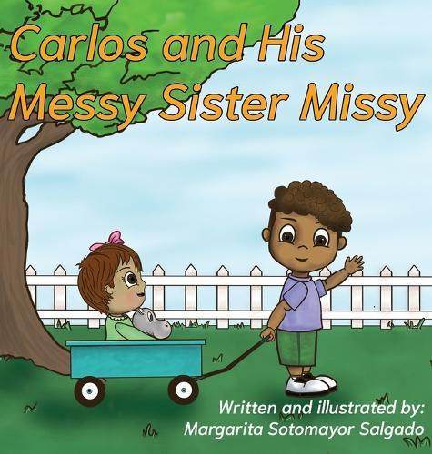 Carlos and His Messy Sister Missy