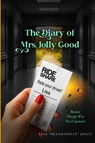 The Diary of Mrs. Jolly Good: Because Therapy Was Too Expensive