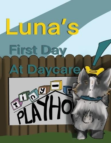 Luna's First Day At Daycare