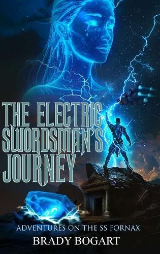 The Electric Swordsman's Journey