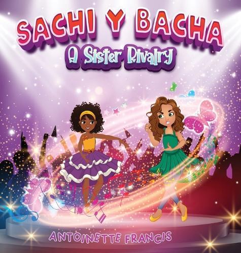 Sachi Y Bacha: A Sister Rivalry