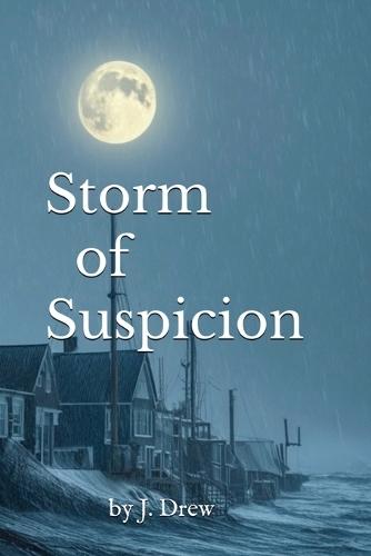 Storm of Suspicion