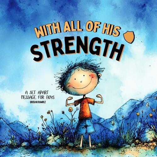 With all of His Strength