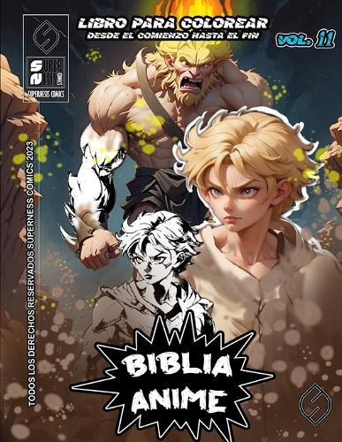 Biblia Anime Desde El Inicio Hasta El Final Vol 11: Libro Para Colorear