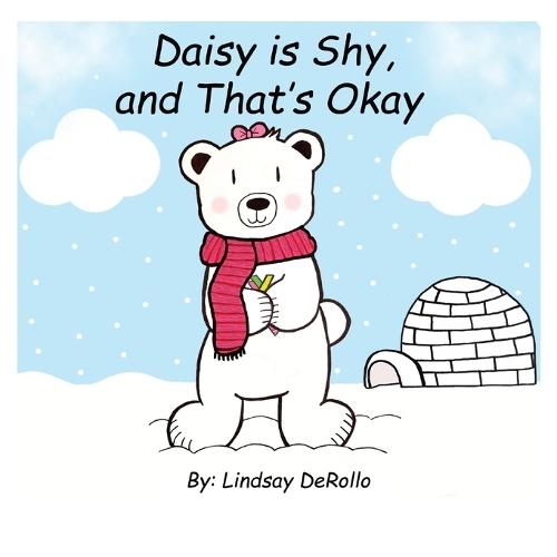 Daisy is Shy, and That's Okay
