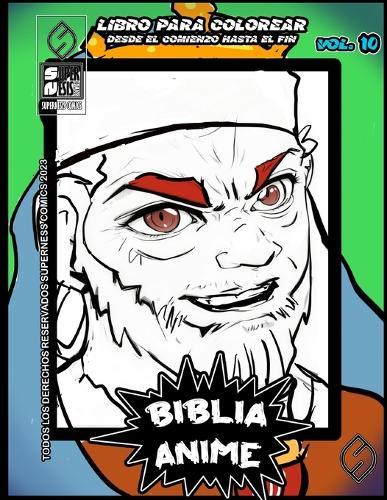 Biblia Anime Desde El Inicio Hasta El Final Vol 10: libro para colorear