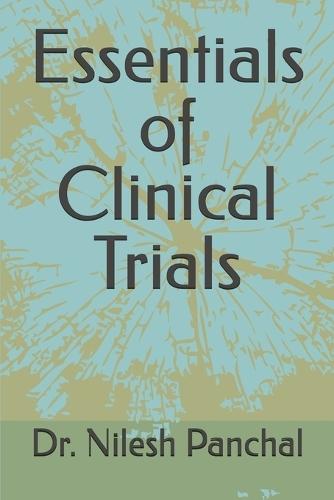 Essentials of Clinical Trials