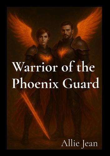 Warrior of the Phoenix Guard