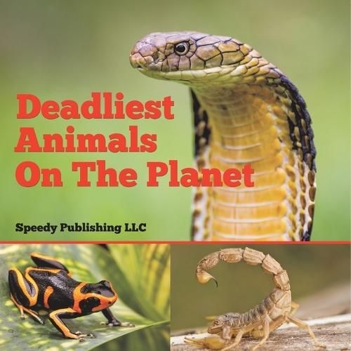 Deadliest Animals On The Planet