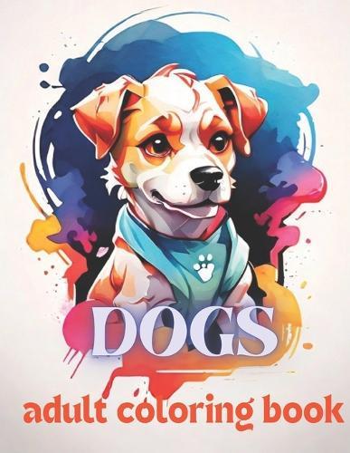Dogs: Adult Coloring Book