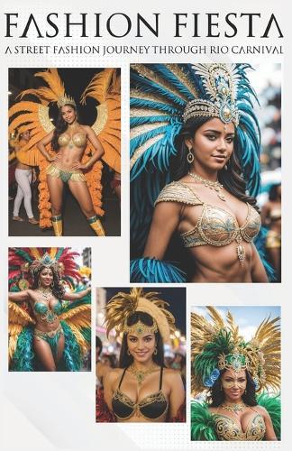 Fashion Fiesta: A Street Fashion Journey Through Rio Carnival