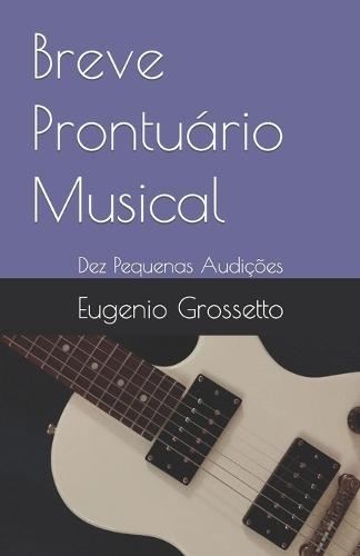 Breve Prontuário Musical: Dez Pequenas Audições