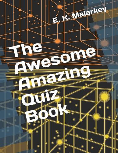 The Awesome Amazing Quiz Book