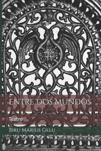 Entre Dos Mundos: Teatro