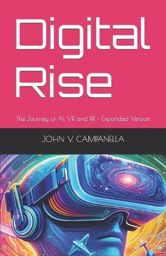 Digital Rise: The Journey of AI, VR, and XR