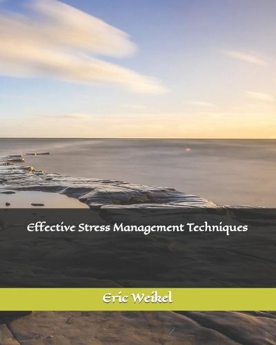 Effective Stress Management Techniques