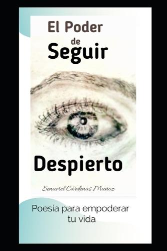 El Poder de Seguir Despierto