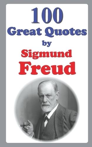 100 Great Quotes by Sigmund Freud