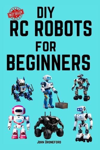 DIY RC Robots for Beginners