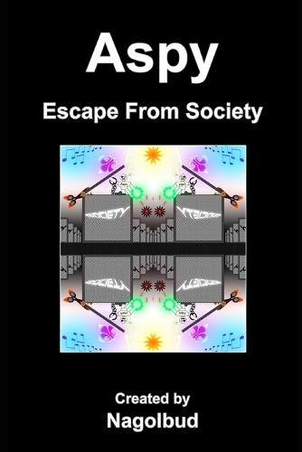 Aspy: Escape From Society