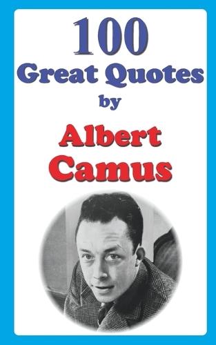 100 Great Quotes by Albert Camus