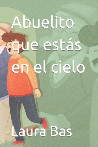 Abuelito que estás en el cielo