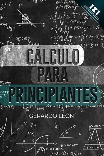 Cálculo para principiantes: Resuelve más de 200 problemas paso a paso
