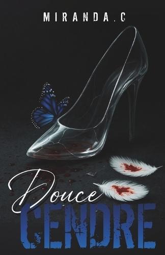 Douce Cendre: (Thriller Erotic)