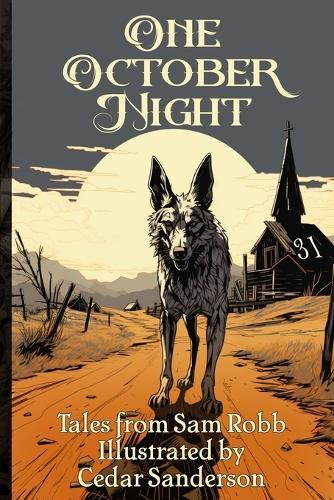 One October Night: 31 Illustrations and Their Stories