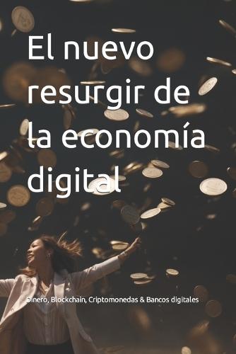 El nuevo resurgir de la economía digital