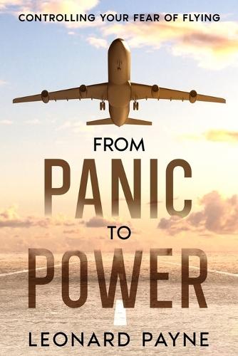 From Panic to Power: Controlling Your Fear of Flying