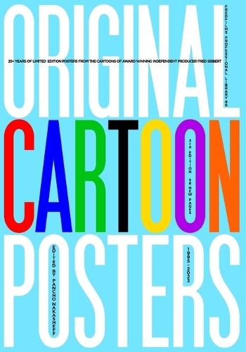 Original Cartoon Posters 1995-2023: From the productions of Fred Seibert